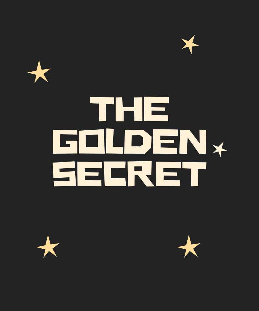 THE GOLDEN SECRET